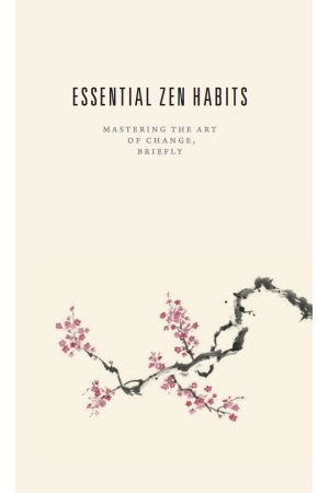 Essential Zen Habits