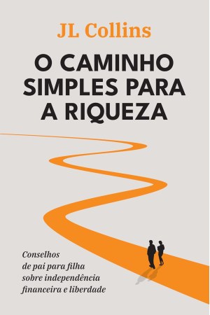 O caminho simples para a riqueza