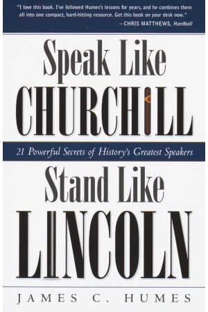 Speak Like Churchill, Stand Like Lincoln