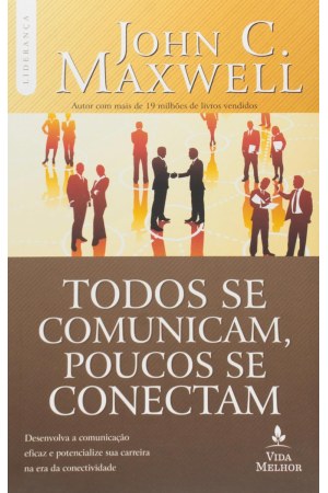 Todos se Comunicam, Poucos se Conectam