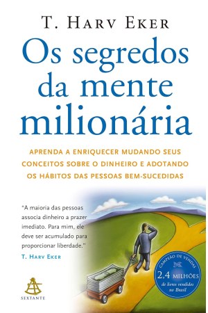 Os Segredos da Mente Milionária